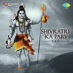 Shivratri Ka Parv - Dinesh Kumar Dube Song Download