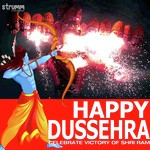 Happy Dussehra - Celebrate Victory of Shri Ram - Dinesh Kumar Dube Song Download